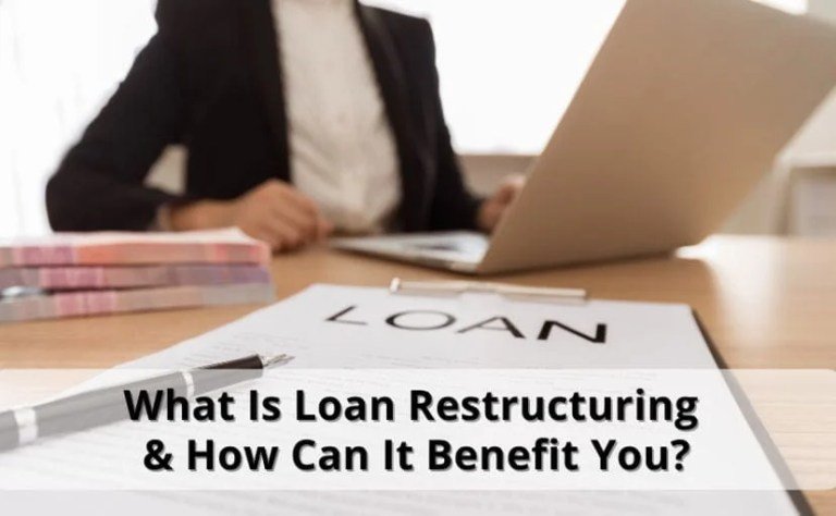 What Is Loan Restructuring & How Can It Benefit You