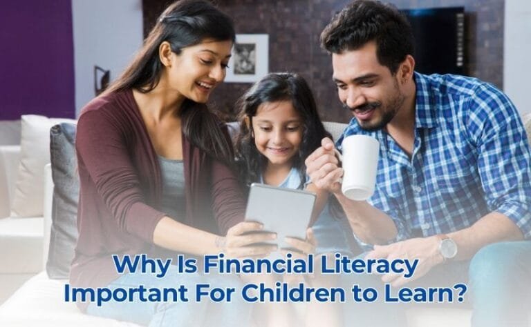 Why Is Financial Literacy Important For Children to Learn?