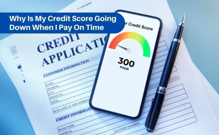 Why Is My Credit Score Going Down When I Pay On Time