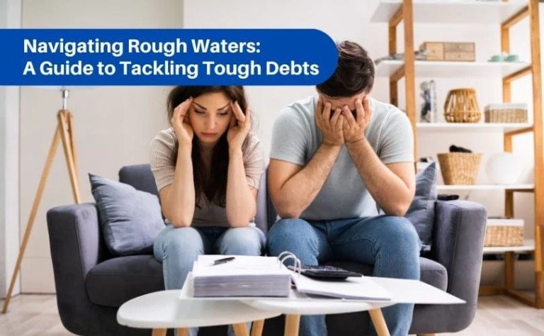 Navigating Rough Waters: A Guide to Tackling Tough Debts