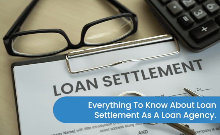 Everything To Know About Loan Settlement as A Loan Provider